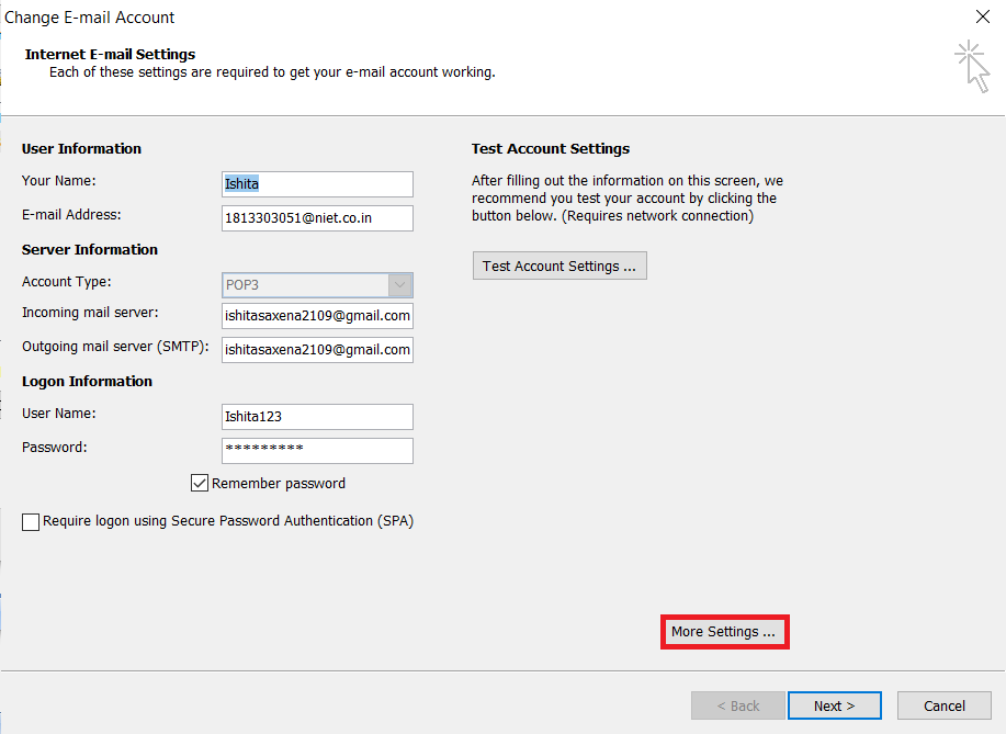 In change Email account click on More Settings in Outlook account settings. Fix Outlook Password Prompt Reappearing