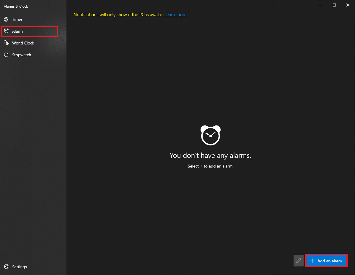 Navigate to Alarm on left pane and click on the Add an alarm button.