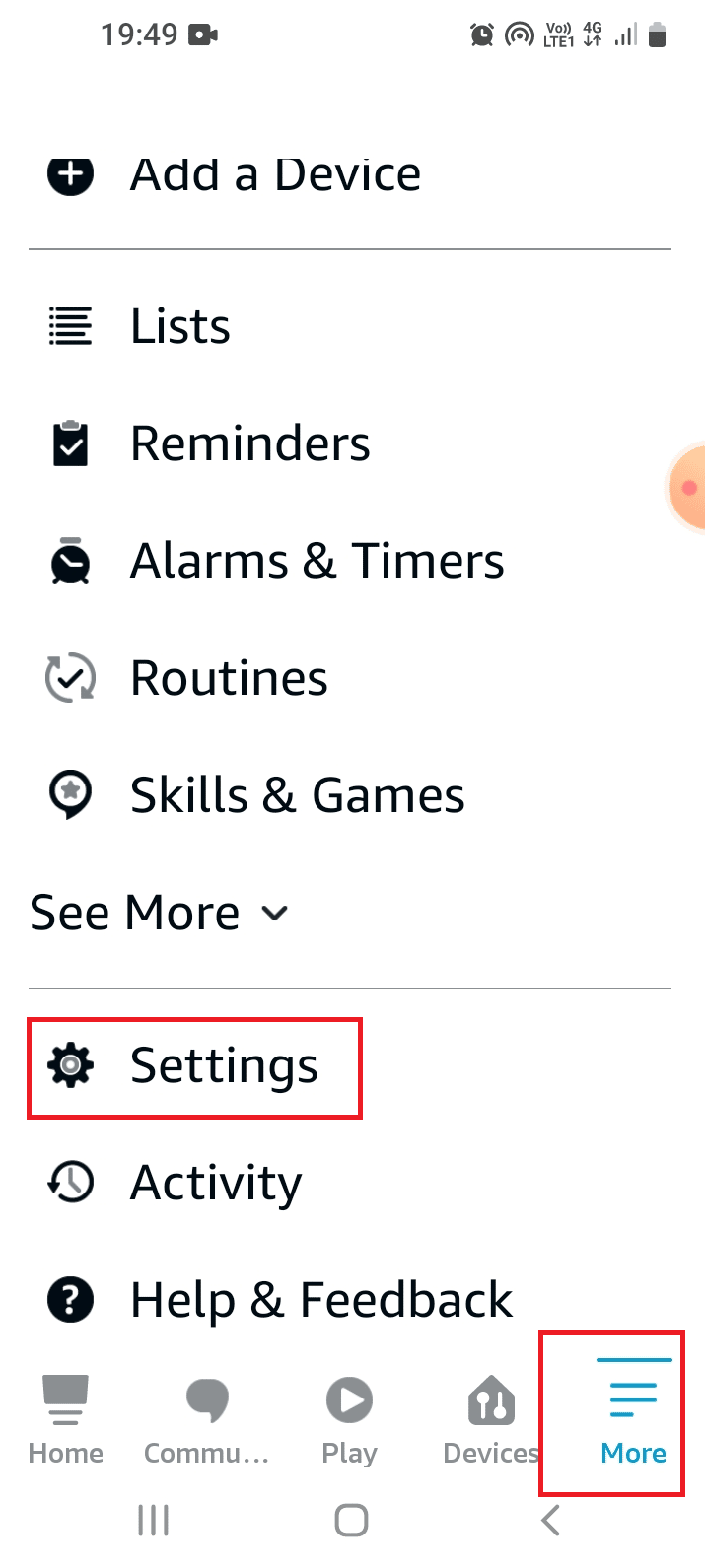 Navigate to the More tab at the bottom and tap on the Settings option. Troubleshooting Alexa Echo
