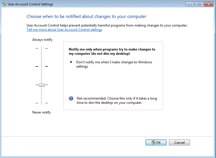 Notify me only when programs try to make changes to your computer (do not dim my desktop)