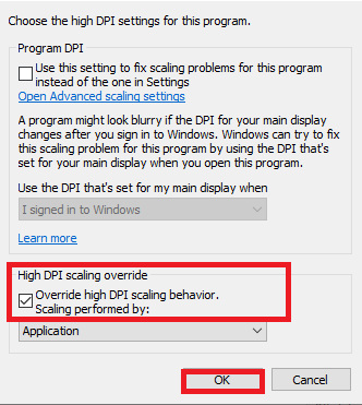Now, check the box Override high DPI scaling behavior and click on OK to save the changes.