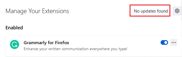 Now, if you found any updates, follow the on-screen instructions to update your extension. Fix Firefox Connection Reset Error