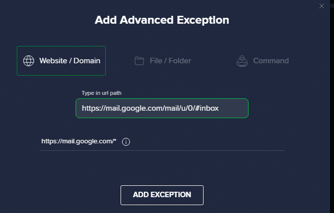 Now, paste the URL in the Type in url path. Next, click on ADD EXCEPTION option