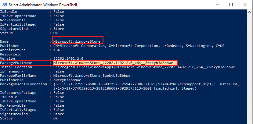 Now, search for Microsoft.WindowsStore Name and copy the entry of PackageFullName. Fix Microsoft Store Error 0x80073D12 in Windows 10