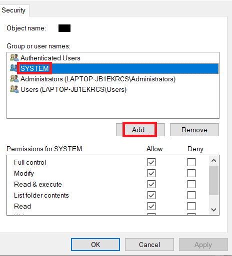 select SYSTEM and click on Add. Fix Installation Error OBS in Windows 10