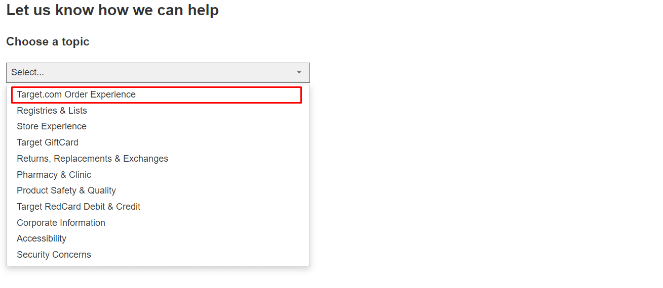 Now Select Target.com Order Experience from the Choose a topic dropdown list