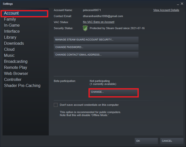 Now, switch to the Account tab and select the CHANGE… option. How to Fix Steam Image Failed to Upload