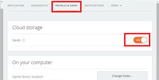 Now, switch to the INSTALLS & SAVES tab and toggle off the option Saves under Cloud storage