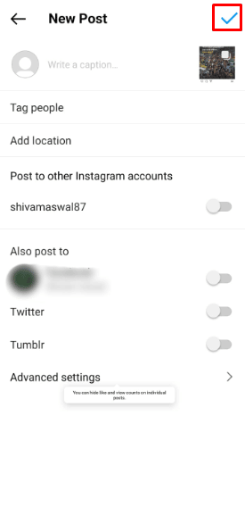 Once these steps are complete you can now tap on the Tick option to upload it to your Instagram post.