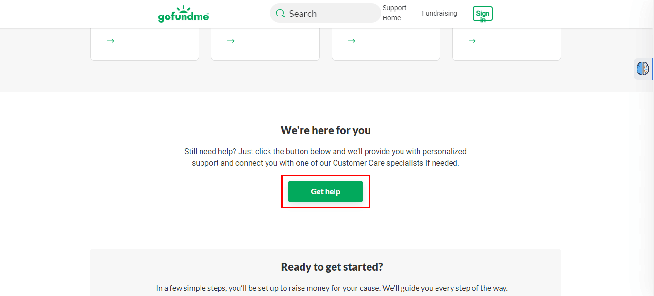 Once you land on the Help Centre page, Click on the Get Help button | GoFundMe daily withdrawal limit