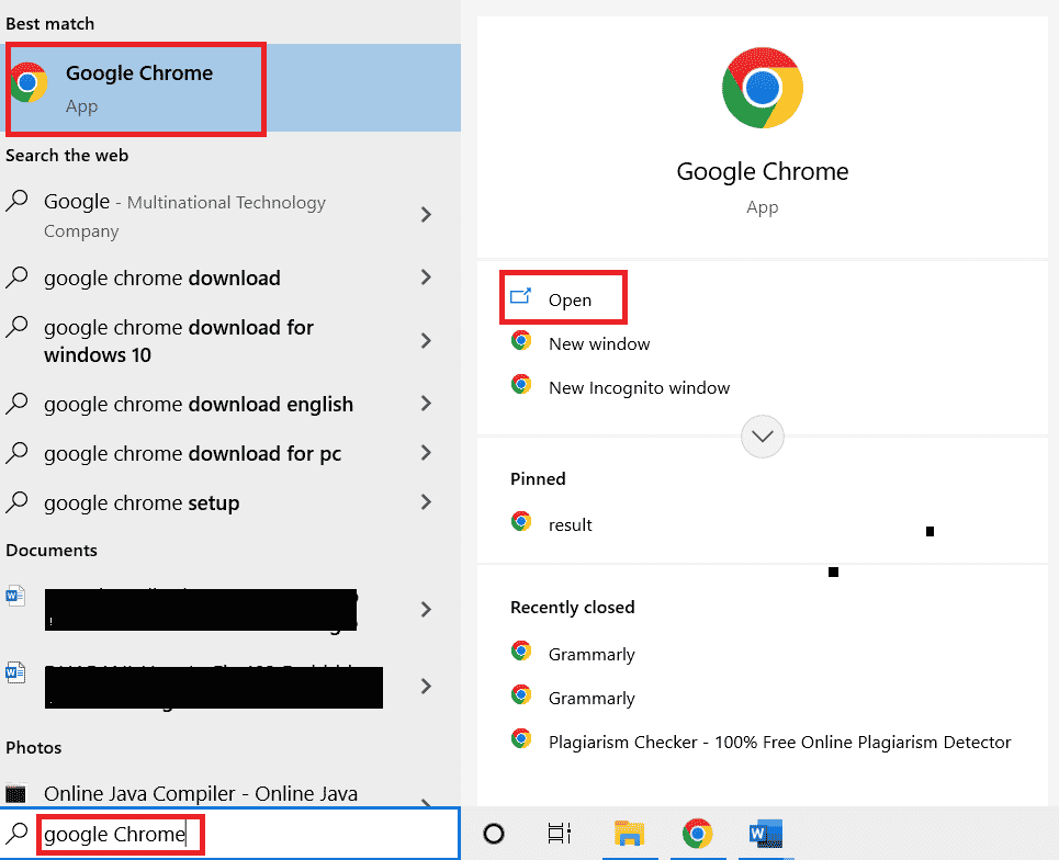 Open Google Chrome by typing in the Windows search bar. Click on Open. 
