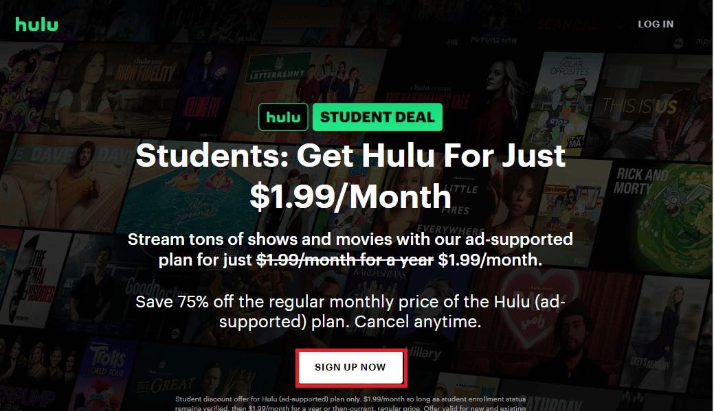 Open the Hulu Student Discount website and click on the SIGN UP NOW button | How to Get a Free Hulu Account