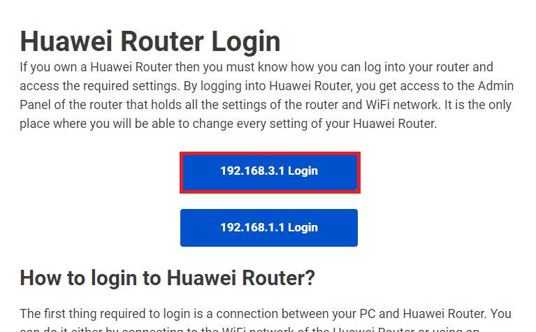 Open the official website of the Huawei router login portal and click on the 192.168.3.1 Login button. How to Unlock Huawei Modem