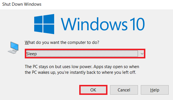 Press Alt + F4 keys. This will open Shut Down Windows pop-up. Select Sleep in the drop-down and click OK. How to Find Sleep Button on Windows 10