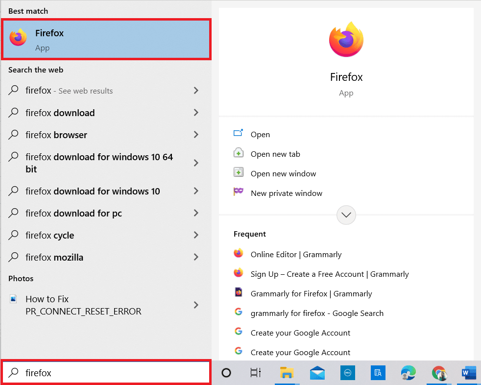 Press the Windows key. Type Firefox and open it