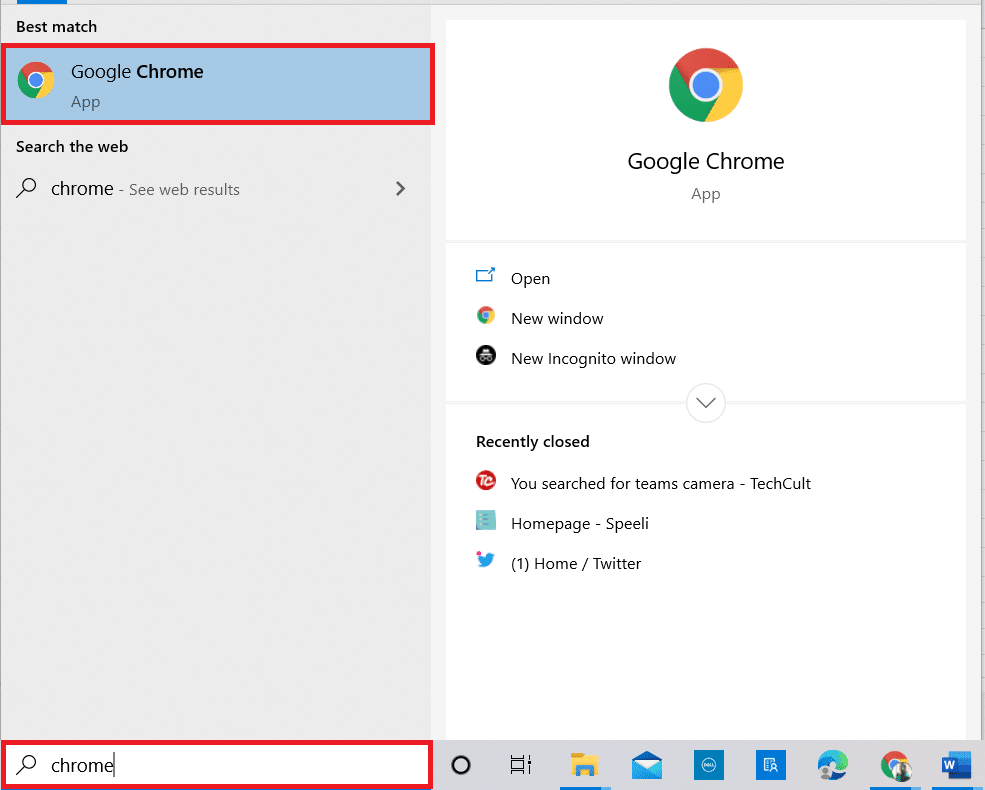 Press the Windows key. Type Google Chrome and launch it