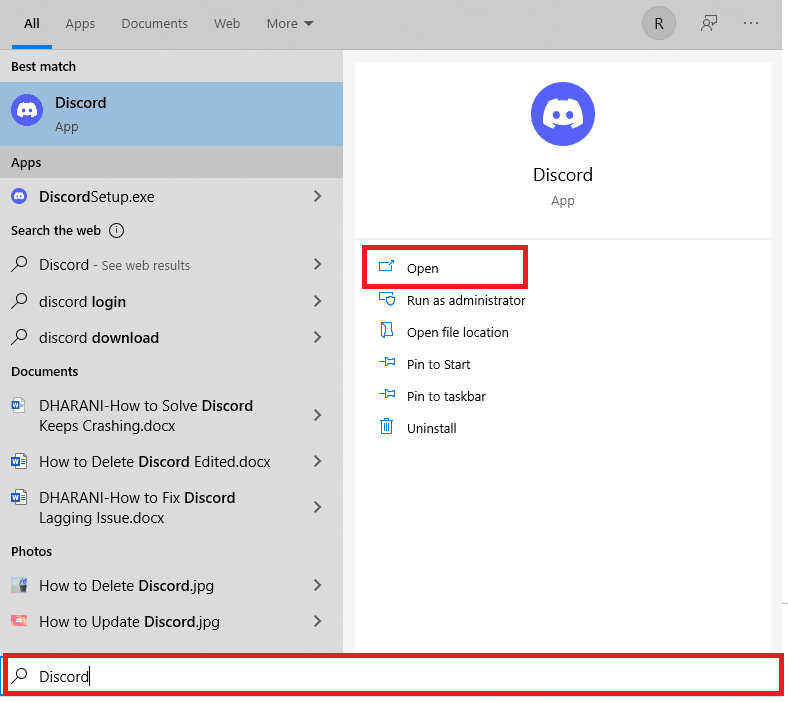 Press Windows Key and type Discord, click on Open in the right pane. How to Fix Discord Keeps Freezing