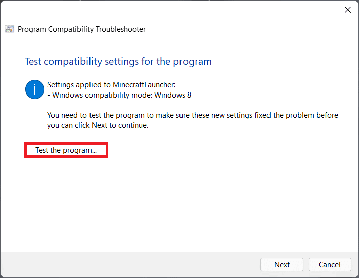 test the program. Fix Minecraft Error 0x803f8001 in Windows 11