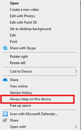 Right click on the troubled file and select always keep on this device option