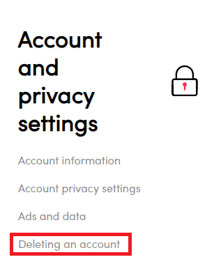 Scroll down and click on the Deleting an account option under the Account and privacy settings