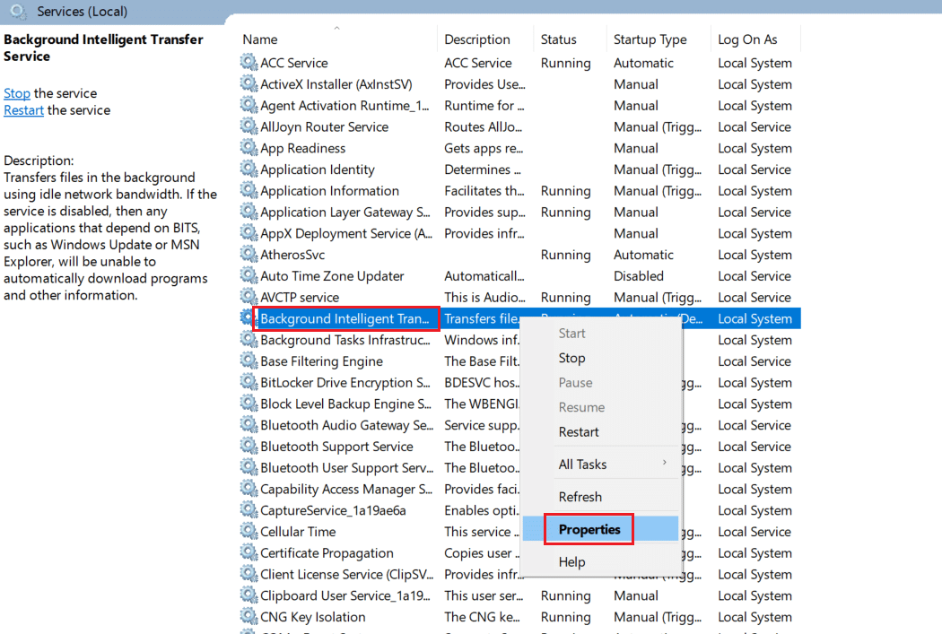 scroll down to background intelligent transfer service and right click on it then, select properties. scroll down to background intelligent transfer service and right click on it then, select properties. Fix Windows 10 Update Pending Install
