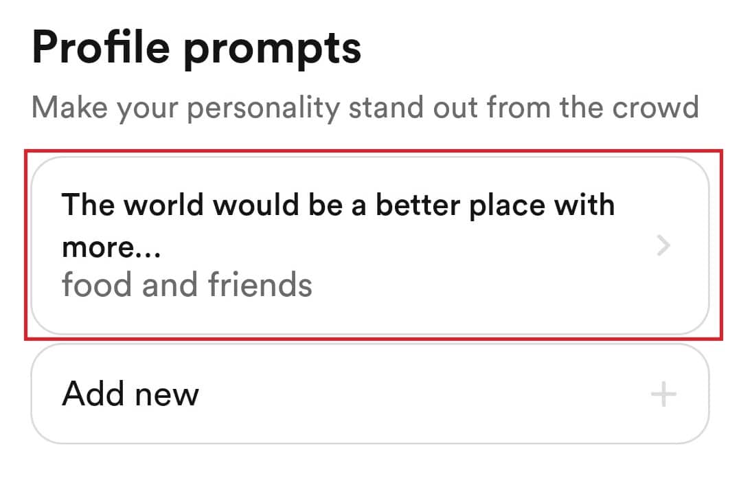 Scroll down to the Profile prompts section and tap on the desired prompt you want to replace