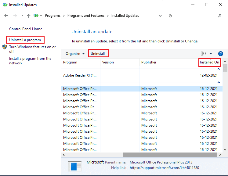 search and select the most recent update by referring to the Installed On date and clicking on Uninstall option