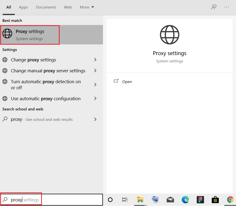 search proxy and click on proxy settings. Fix ERR NETWORK CHANGED in Windows 10