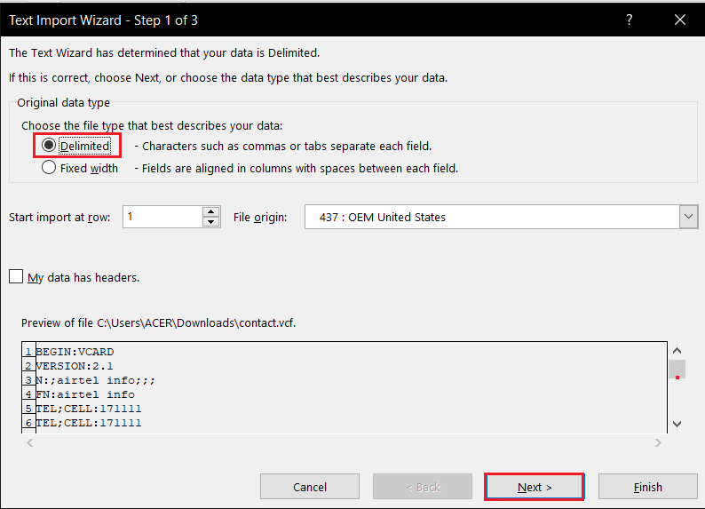 select Delimited and click on Next in Text Import Wizard on ms excel