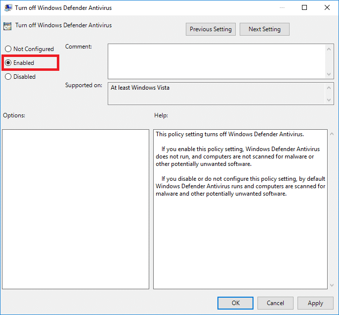 select the Enabled option in Turn Off Windows defender feature on local group policy editor