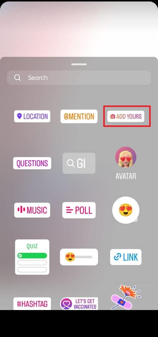 Select the ADD YOURS sticker from the list of stickers that pop up onto the screen