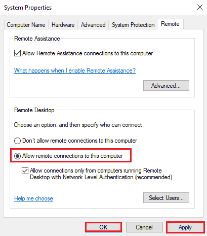 Select the Allow remote connections to this computer and click on the Apply and OK buttons