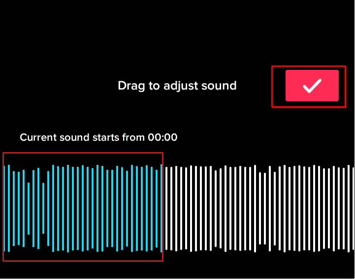Select the audio section you want to add to your TikTok video from the audio sound wave and tap on the tick mark at the top