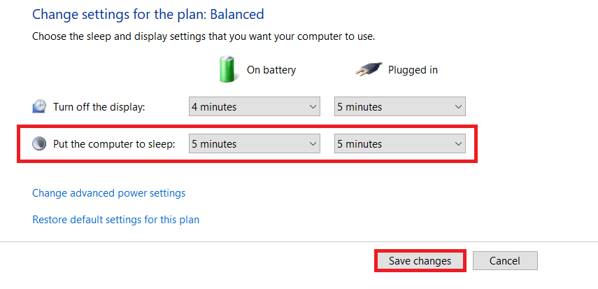 Select the desired duration under On battery and Plugged in next to Put the computer to sleep. Click Save changes. 