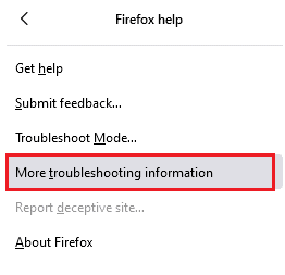 select the More troubleshooting information option. Fix Firefox Right Click Not Working