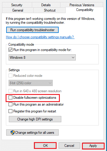 select the option Disable fullscreen optimizations in the Settings section