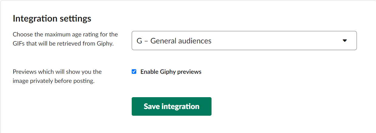Select the required Integration settings. Click Save integration. 