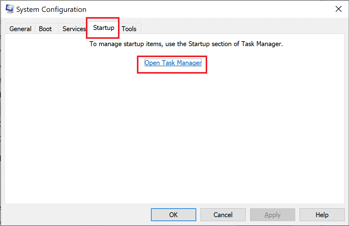Select the Startup tab. Click on Open Task Manager