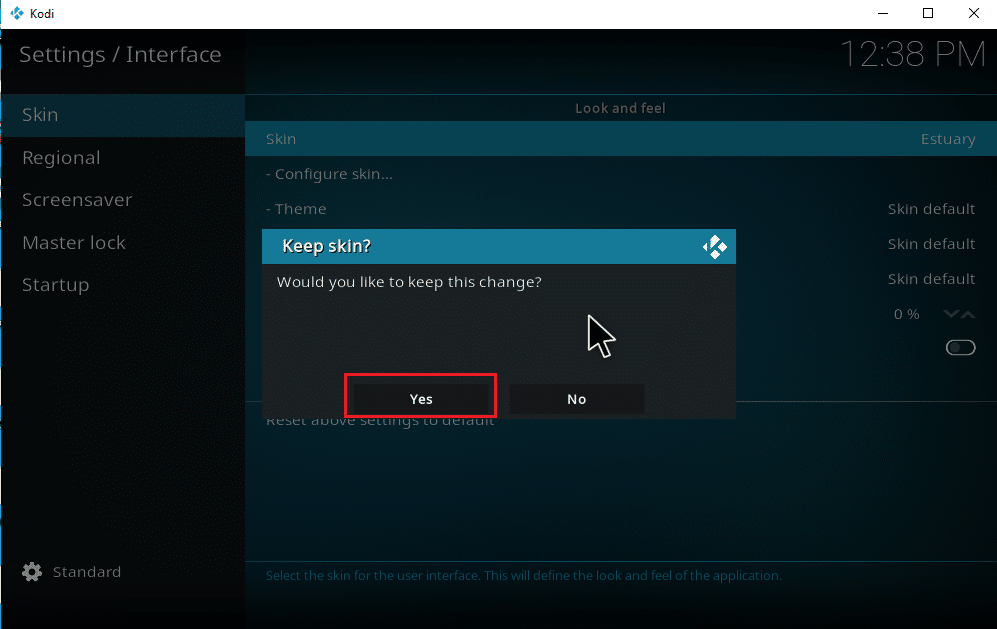 Select Yes to confirm the Skin change