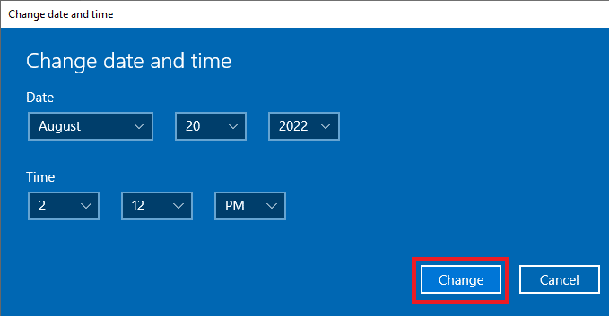 Set the correct date and time and click on Change to confirm the changes