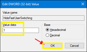 Set the value of Value data to 1- To disable Fast User Switching Feature.