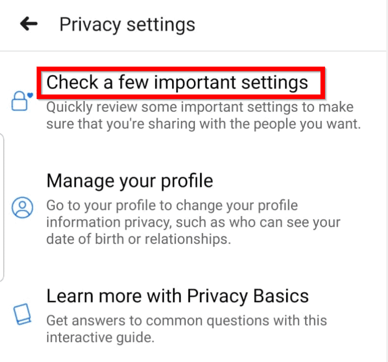 tap on Check a few important settings to access the Privacy checkup page. | Make Facebook Page or Account Private