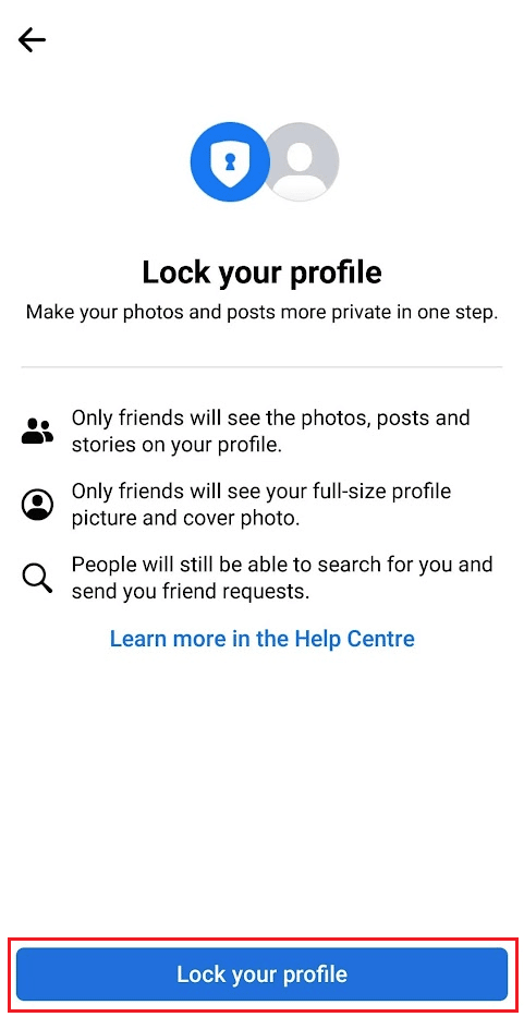 tap on Lock your profile from the confirmation screen to lock your FB profile immediately
