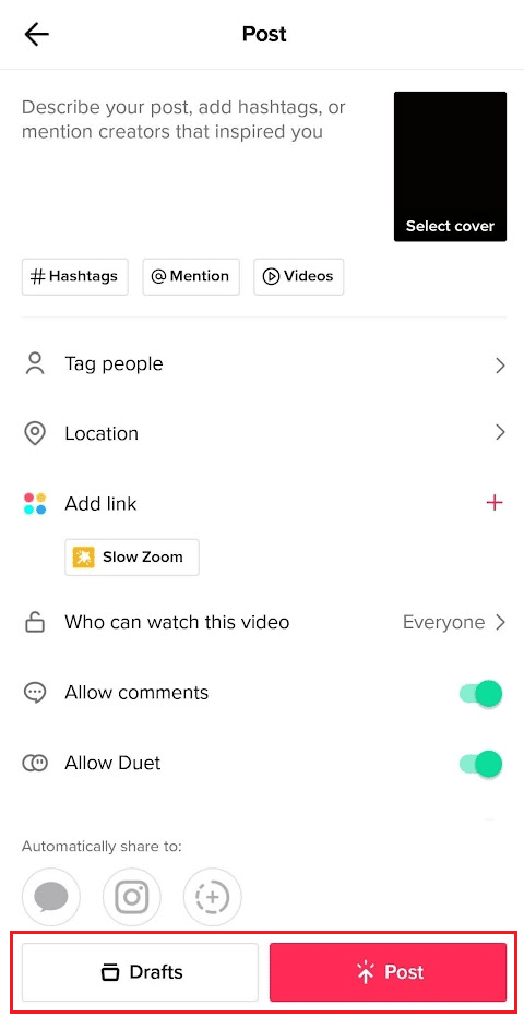 tap on Post to post your video on your TikTok profile, or tap on Drafts to save it