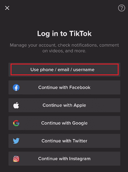 tap on Use phone, email, username | contact TikTok support