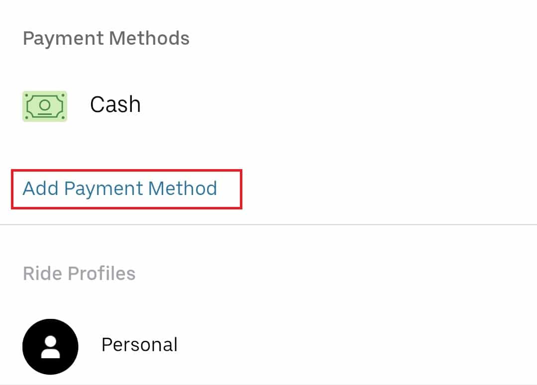 Tap on Add Payment Method under Payment Methods | Why Uber Won’t Accept My Debit Card?