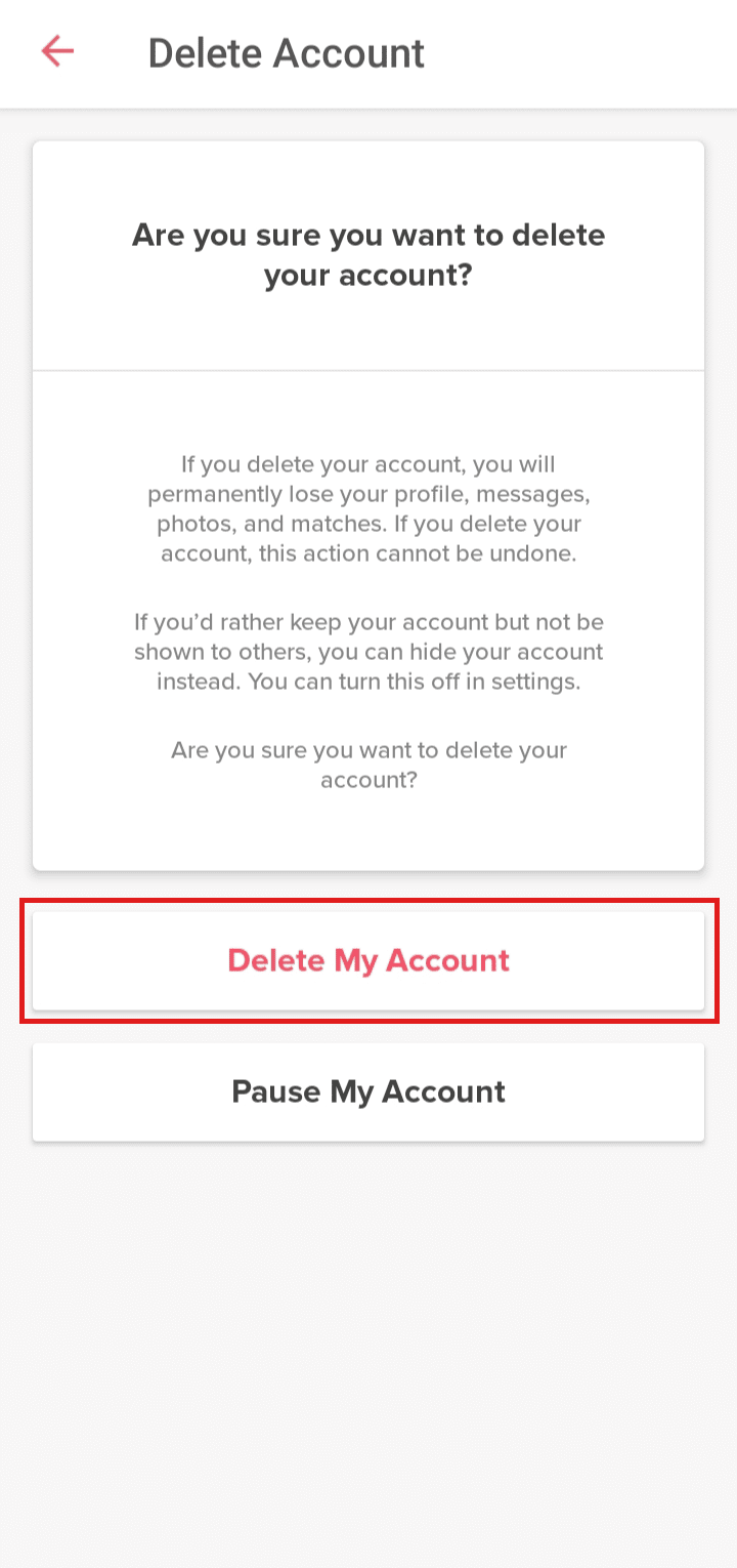 Tap on Delete My Account to confirm your account deletion process.