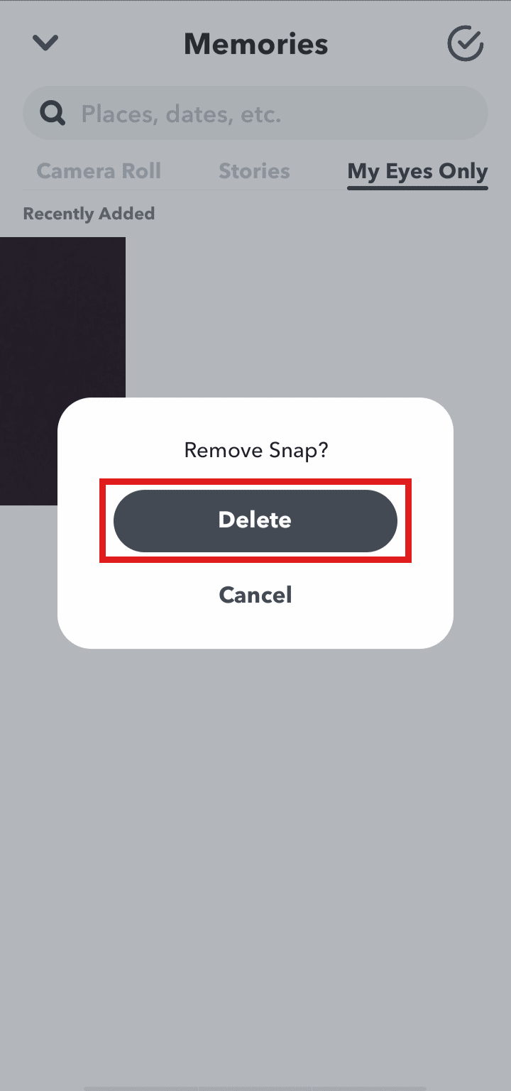 Tap on Delete to confirm your action. | How to Delete My Eyes Only on Snapchat