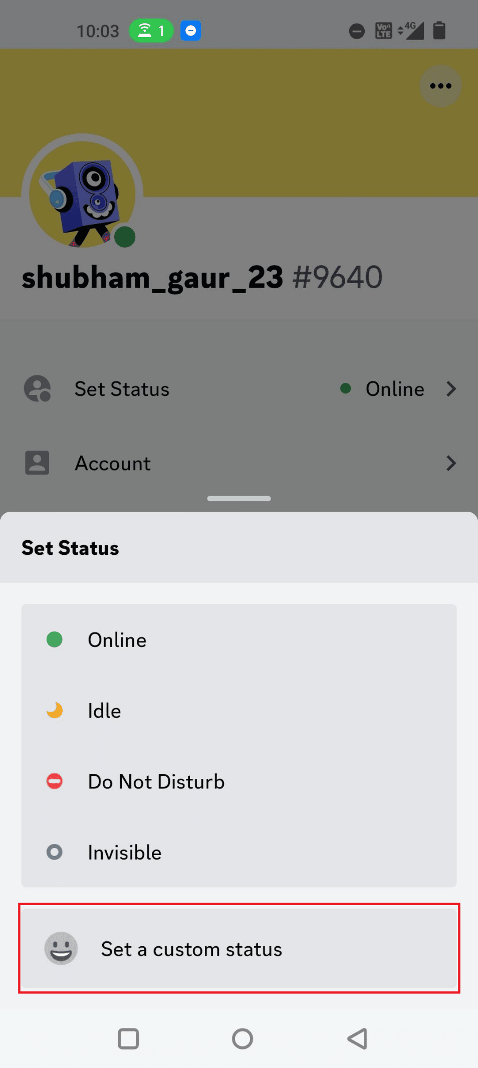 Tap on Set a custom status option. This option appears at the bottom of the window.