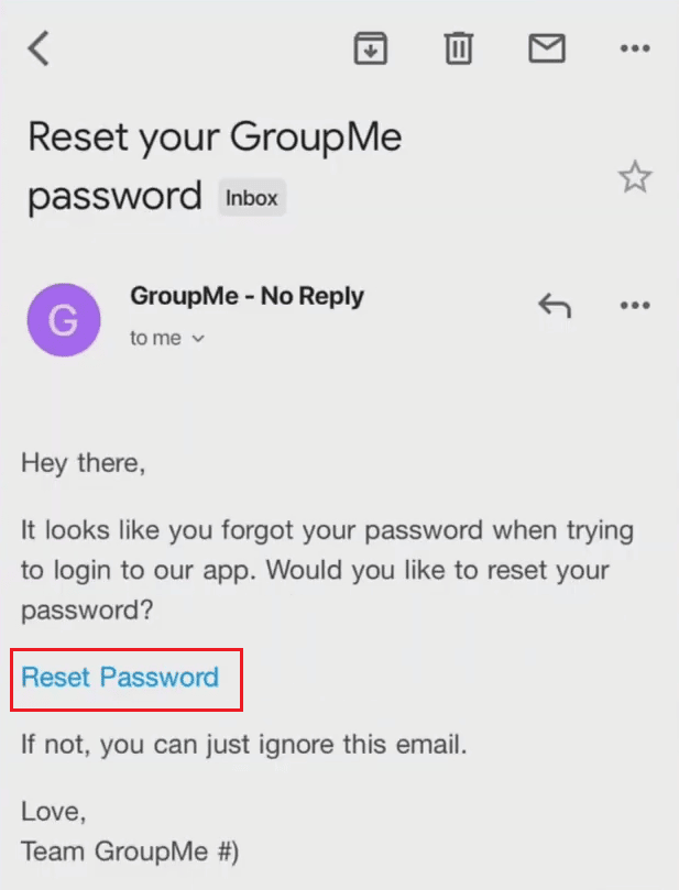 လက်ခံရရှိသောအီးမေးလ် | မှ Reset Password လင့်ခ်ကိုနှိပ်ပါ။ GroupMe အကောင့်ကို ပြန်လည်သတ်မှတ်ပါ။